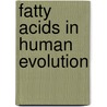 Fatty acids in human evolution by R.S. Kuipers
