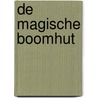 De magische boomhut door Onbekend