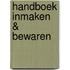 Handboek inmaken & bewaren