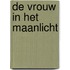 De vrouw in het maanlicht