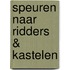 Speuren naar ridders & kastelen