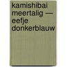 Kamishibai meertalig — Eefje Donkerblauw by Lieve Baeten