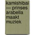 Kamishibai — Prinses Arabella maakt muziek