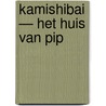 Kamishibai — Het huis van Pip door Laura De Backer