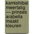 Kamishibai meertalig — Prinses Arabella maakt kleuren