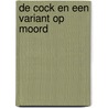 De Cock en een variant op moord by A.C. Baantjer
