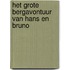 Het GROTE bergavontuur van Hans en Bruno