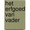 Het erfgoed van vader door Karin Peters