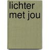 Lichter met jou by Marli Elisa
