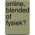 Online, blended of fysiek?