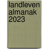 Landleven Almanak 2023 door Kim Leysen
