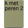 K met peren 2 door Marion van de Coolwijk