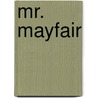 Mr. Mayfair door Louise Bay