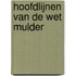Hoofdlijnen van de Wet Mulder