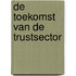 De toekomst van de trustsector