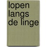 Lopen langs de Linge by Harry Stegeman