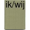 Ik/Wij door Remco Claassen