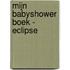 Mijn babyshower boek - Eclipse
