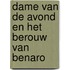 Dame van de avond en het berouw van Benaro