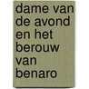 Dame van de avond en het berouw van Benaro door Diana Lebacs