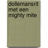 Dollemansrit met een mighty mite by Peter de Zwaan