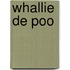 Whallie de Poo