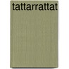 Tattarrattat door Glenn Pennock