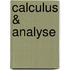 Calculus & analyse
