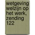 Wetgeving welzijn op het werk, zending 122