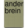 Ander brein door Rowena Schat