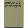 Onvoorzien verlangen by Cathy Williams