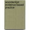 Woordenlijst Evidence-Based Practice by Unknown