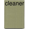 Cleaner door Peter Van Gelder