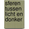 Sferen tussen licht en donker door Lieven van Groenenborgh