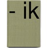 - IK by Steve Gallagher