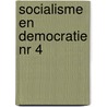 Socialisme en Democratie nr 4 door Wiardi Beckmanstichting