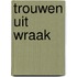 Trouwen uit wraak