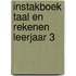 Instakboek taal en rekenen leerjaar 3