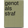 Genot als straf by Tiffany Reisz