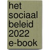 Het sociaal beleid 2022 E-book door Onbekend