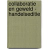 Collaboratie en geweld - handelseditie door Paul van de Water