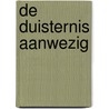 De duisternis aanwezig by Frank Peretti