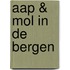 Aap & Mol in de bergen