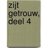 Zijt getrouw, deel 4 door Mj Ruissen