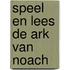 Speel en lees De ark van Noach