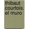 Thibaut Courtois. El Muro door Onbekend