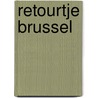 Retourtje Brussel door Mendeltje van Keulen