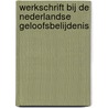 Werkschrift bij de Nederlandse Geloofsbelijdenis door Theresia van Bale-Oudshoorn