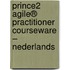 PRINCE2 Agile® Practitioner Courseware – NEDERLANDS