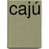 Cajú